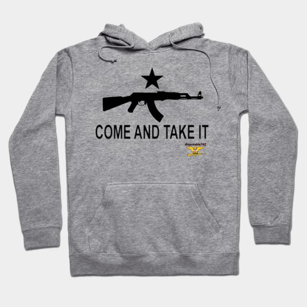 Come and take it Ak47 Hoodie by disposable762